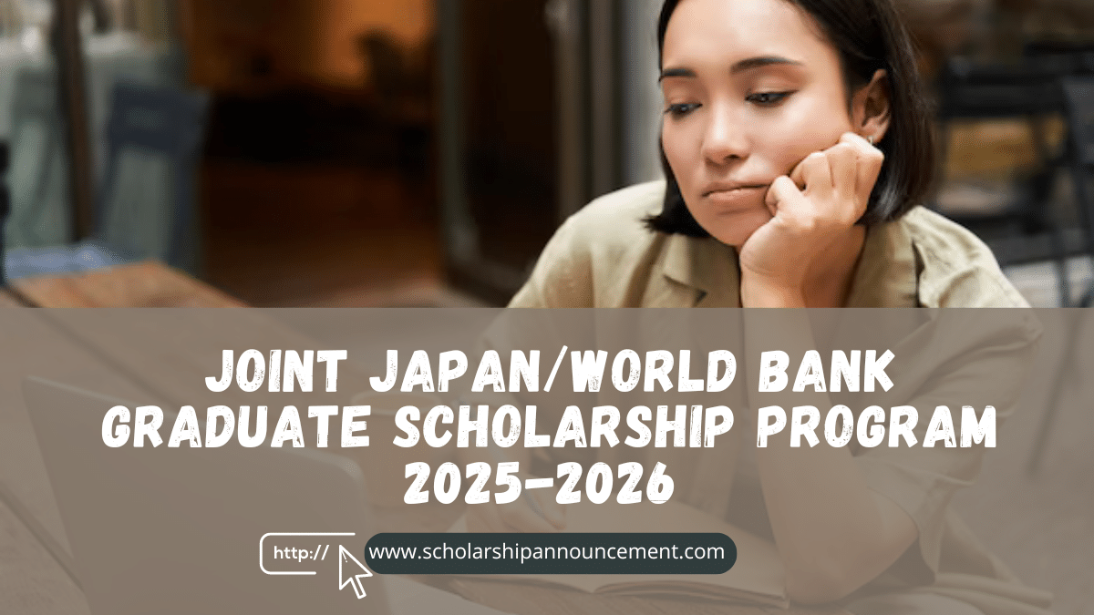 Joint Japan/World Bank Graduate Scholarship Program 2025-2026