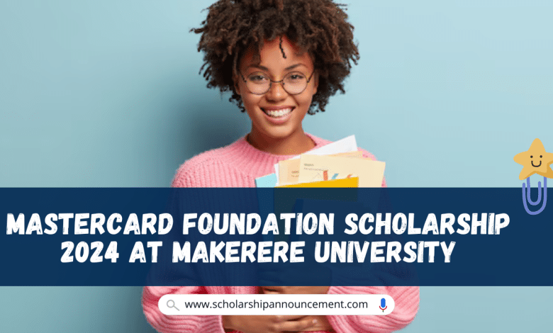 Mastercard Foundation Scholarship 2024 at Makerere University
