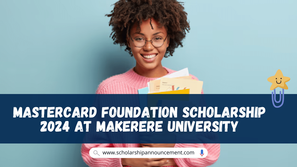 Mastercard Foundation Scholarship 2024 at Makerere University