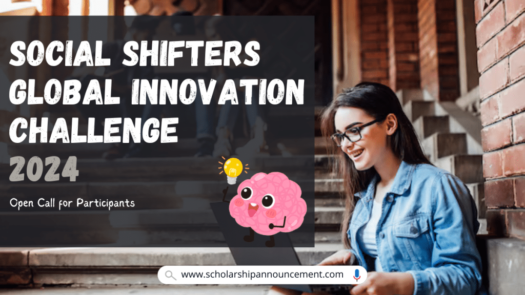 Social Shifters Global Innovation Challenge 2024 Scholarships