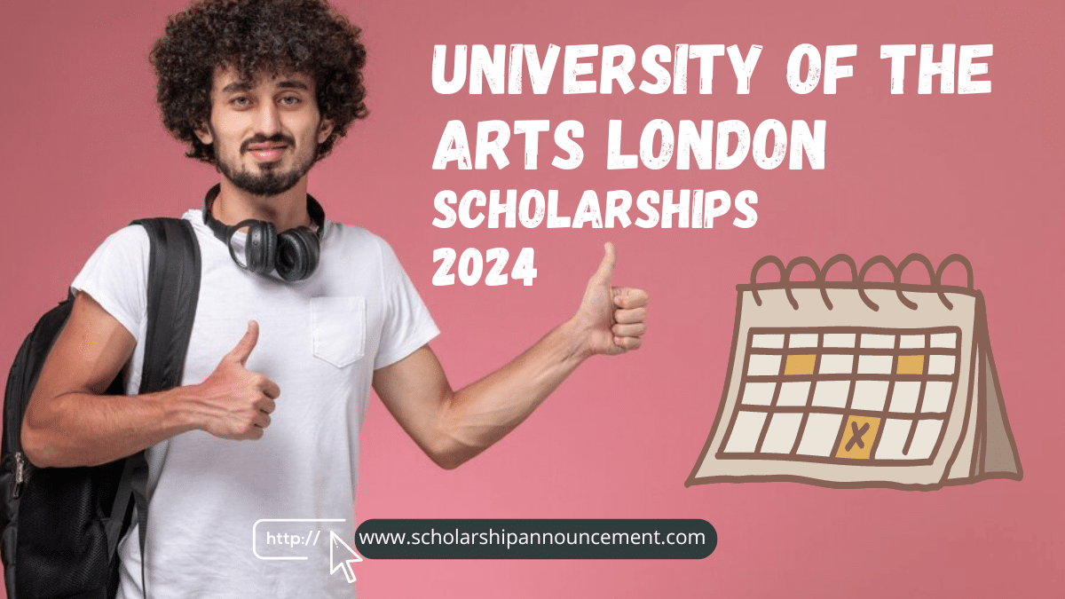 University of the Arts London Scholarships 2024