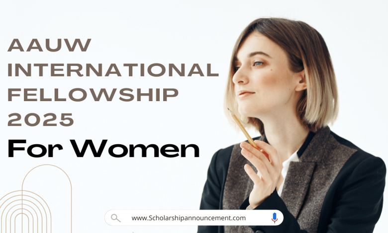 AAUW International Fellowship 2025 for Women