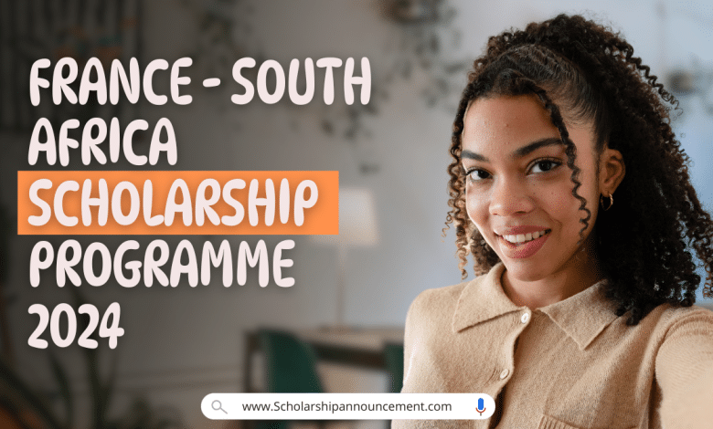 France - South Africa Scholarship Programme 2024