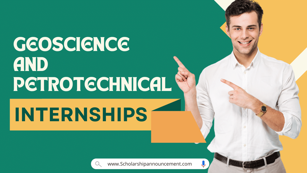 Geoscience and Petrotechnical Internships