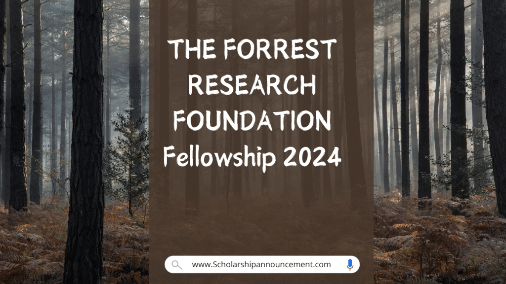 The Forrest Research Foundation Fellowship 2024 Scholarships Announcement 8108