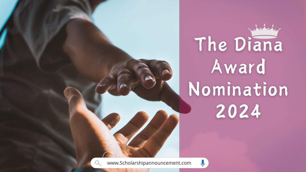 The Diana Award Nomination 2024 - Scholarships Announcement