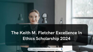 The Keith M. Fletcher Excellence In Ethics Scholarship 2024