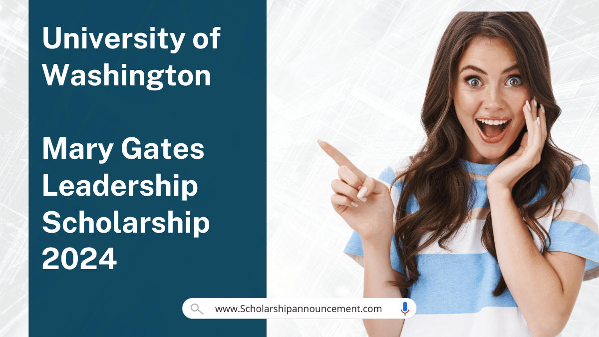 University of Washington Mary Gates Leadership Scholarship 2024