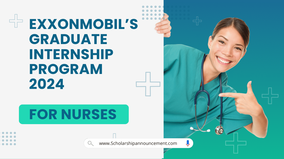 ExxonMobil’s Graduate Internship Program 2024 for Nurses