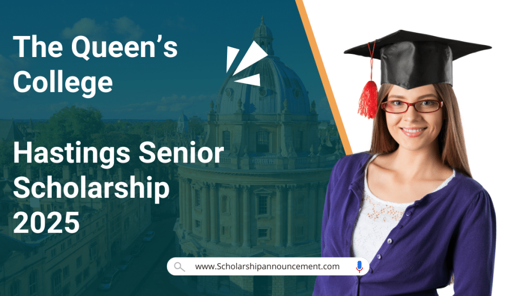 Hastings Senior Scholarship 2025 by The Queen’s College Scholarships