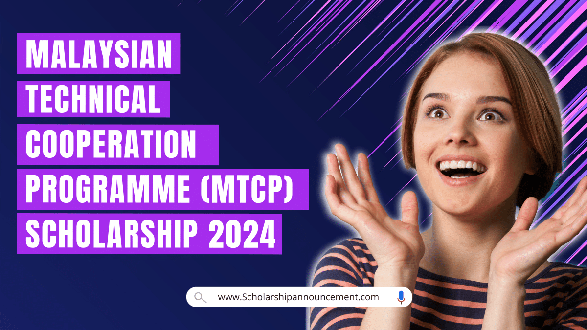 Malaysian Technical Cooperation Programme (MTCP) Scholarship 2024