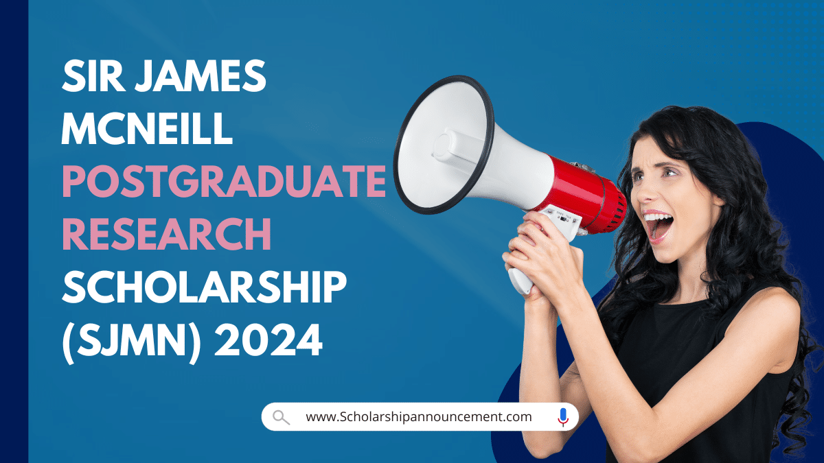 Sir James McNeill Postgraduate Research Scholarship (SJMN) 2024