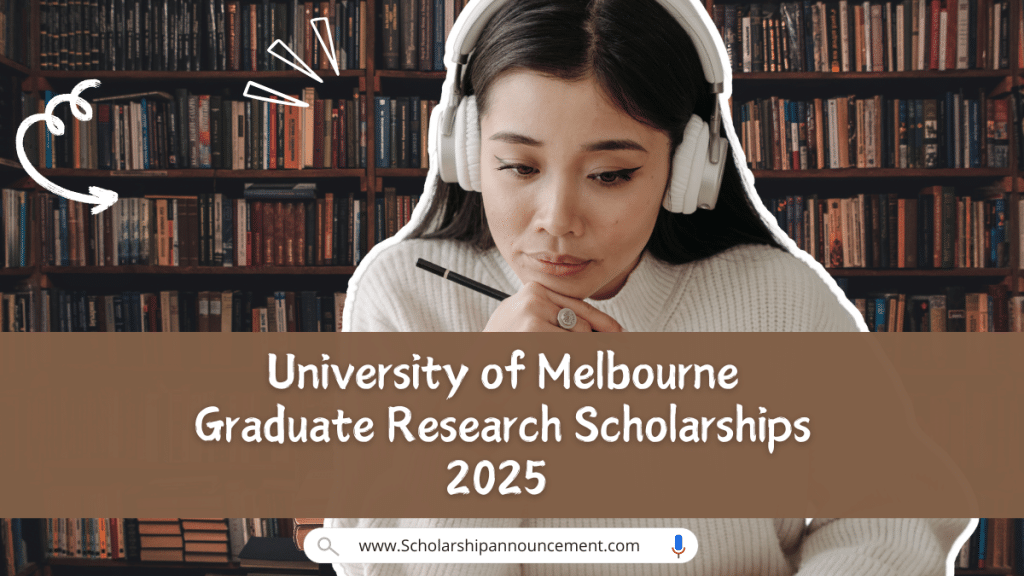 Graduate Research Scholarships 2025 at University of Melbourne